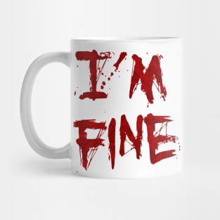 I'm Fine Mug